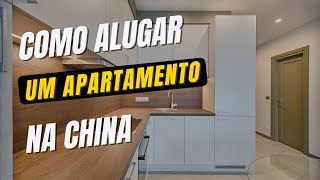 Como alugar um apartamento na China