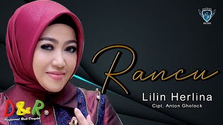 Lilin Herlina - Rancu | Dangdut (Official Music Video)