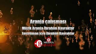 aranje çalışması aranjeman ibrahim bayraktar