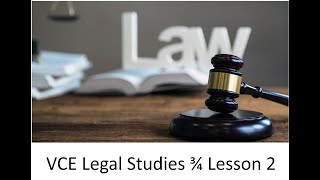 VCE Legal Studies 3/4 Lesson 2