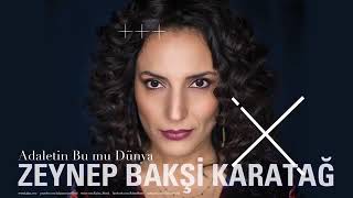 Zeynep Bakşi Karatağ - Adaletin Bu mu Dünya - Çukur Dizi Şarkısı