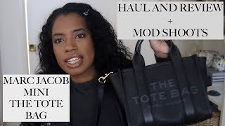 MARC JACOB MINI THE TOTE BAG (HAUL & REVIEW, PLUS MOD SHOTS)