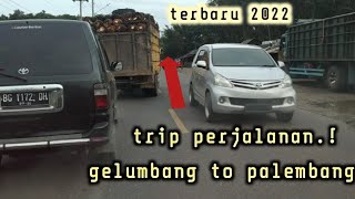 grandmax!~trip perjalanan gelumbang to palembang