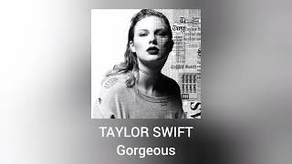 Taylor Swift - Gorgeous (Official Audio)