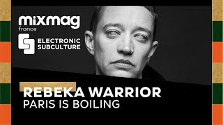 REBEKA WARRIOR: (Paris Is Boiling X Lockdown Festival 2020)