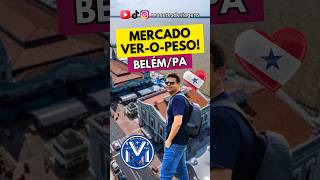 MERCADO VER-O-PESO EM BELÉM DO PARÁ! CURIOSIDADES E PREÇOS! #ferias #belemdopará