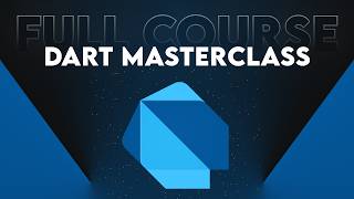 Dart Masterclass: Beginner to Pro in One Video! 2024