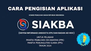 CARA MUDAH DAFTAR PPK/PPS MELALUI APLIKASI SIAKBA PEMILU 2024