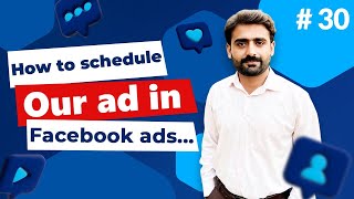 How to Schedule Ads on Facebook Ads? | SMM Course Video #30