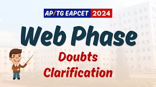 web phase doubts clarification || TG EAPCET 2024 || AP EAPCET 2024