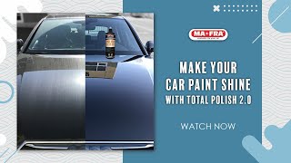 Make your car paint shine with mafra Total Polish 2.0