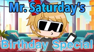 Mr. Saturday’s Birthday Special |Meme| Read description