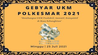 GEBYAR UKM POLKESMAR 2021