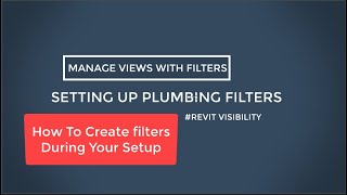 How To Set Your Filters. Setting up your #Revit Plumbing Model.