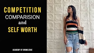 Lets talk about Comparison, Competition and Self worth | PODCAST