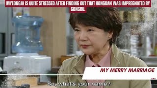 Myeongja is quite stressed after finding out that Hongdan is .. | My Merry Marriage 결혼하자 맹꽁아!