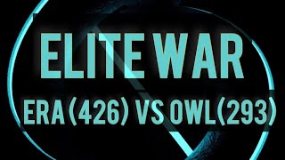 Elite War ERA(426) vs OWL(293) Age of Origins (AOO)