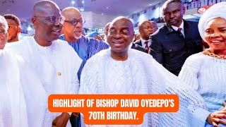 HIGHLIGHT OF BISHOP DAVID OYEDEPO'S 70TH BIRTHDAY.