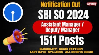 SBI SO NOTIFICATION OUT | SBI SO 2024 | SBI SO NOTIFICATION 2024 | FULL INFORMATION | GYANM