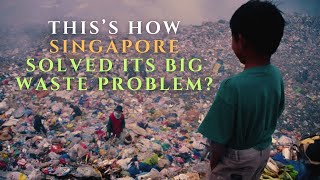 This Is How Singapore Fixed Its Massive Trash Probelm #singapore