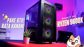 MENDING INI! PC Ryzen 9600X dan RTX RATA KANAN!