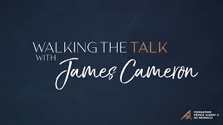 Walking the Talk with James Cameron