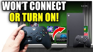 How To Fix Xbox Controller Won't Connect Or Turn On - Easy Guide