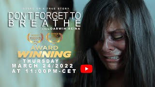 Don't Forget To Breathe | Short Film (AWARD-WINNING)