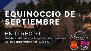 Llega el EQUINOCCIO: Retransmisión en directo desde el dolmen de Magacela