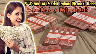 5 Weton Ini Pandai Dalam Mencari Uang Dan Rezekinya Berlimpah Ruah