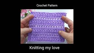 #shorts /crochet pattern/crochet stitch / häkelmuster