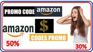 PROMO CODE AMAZON / CODE PROMO AMAZON