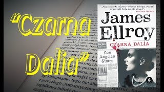 "CZARNA DALIA" James Ellroy