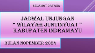 🔴Jadwal Unjungan Wilayah Juntinyuat Kab. Indramayu Nopember 2024 - Kumpulan Jadwal Sandiawara