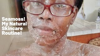 Seamoss! My Natural Skincare Routine!