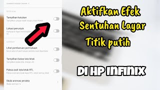 Cara Mengaktifkan /Menampilkan Titik Putih Sentuhan Di Layar Di Hp Infinix