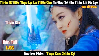 Thiếu Nữ Hiền Thục Lại Là Thiếu Chủ Ma Giáo Sở Hữu Thần Khí Bá Đạo | Full  | Tóm Tắt Phim Hay 2024