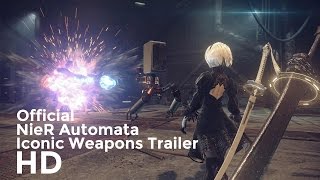 NieR Automata with Iconic Weapons Official HD Upcoming Game Trailer 2017