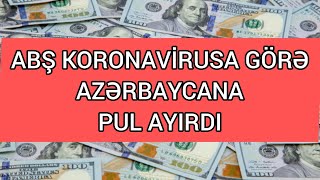 ABŞ koronavirusa görə Azərbaycana pul ayırdı