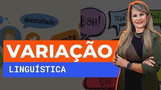 O que é variação linguística?- Professora Ana José