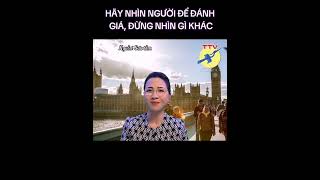 🎯 Hãy nhìn người để đánh giá, đừng nhìn gì khác