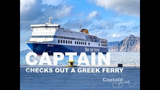 Captain checking out a Greek ferry - ferry hopping Santorini - Paros | CaptainsVoyage