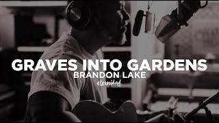 Graves Into Gardens (Acústico) - Brandon Lake (subtitulado en español)