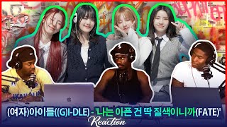 (여자)아이들((G)I-DLE) - '나는 아픈 건 딱 질색이니까(Fate)' LIVE CLIP | Reaction