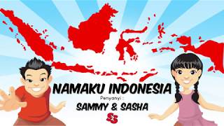 LAGU ANAK "NAMAKU INDONESIA" | S2S (SAMMY & SASHA) feat Kak Shinta Priwit & Kak Ghana IDOL