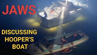 JAWS - DISCUSSING HOOPER'S BOAT & WHY IT WASN'T USED TO HUNT THE SHARK!