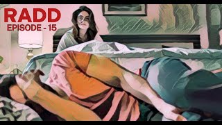 Radd Episode 15 | #Rad16 | New Episode – Ary Drama | Full Review