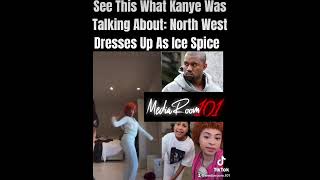 #NorthWest Dressed Up As #IceSpice