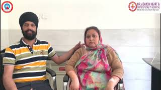 Patient Story | Dr. Adarsh Heart & Superspeciality Hospital Amritsar