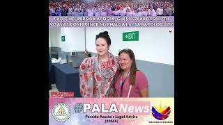 PAO CHIEF PERSIDA ACOSTA, GUEST SPEAKER SA 17TH VISAYAS CONFERENCE NG PHALGA Inc. SA BACOLOD CITY